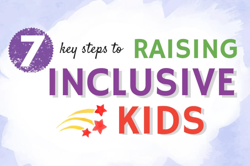 6 Key Steps to Raising Inclusive Kids