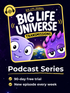 Big Life Universe: Transmissions Podcast (Ages 6–11) - 3 MONTHS FREE