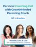 1:1 Parent Coaching Call (60 Minutes)